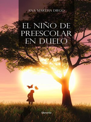 cover image of El niño de preescolar en duelo